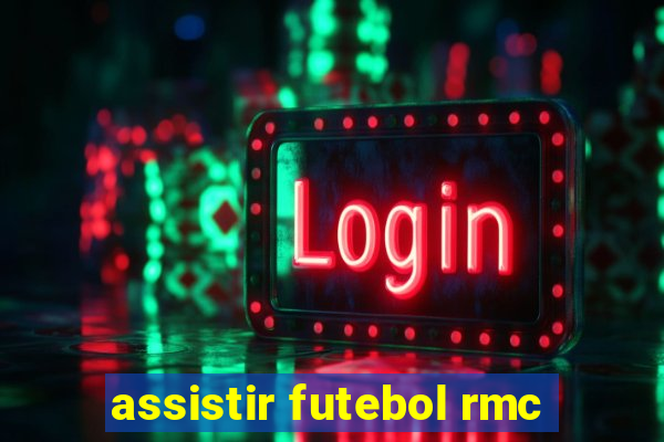 assistir futebol rmc